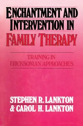 Lankton |  Enchantment and Intervention in Family Therapy | Buch |  Sack Fachmedien