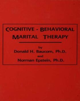 Baucom / Epstein |  Cognitive-Behavioral Marital Therapy | Buch |  Sack Fachmedien