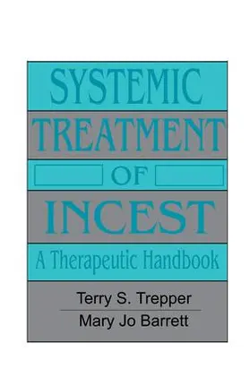 Trepper / Barrett |  Systemic Treatment Of Incest | Buch |  Sack Fachmedien