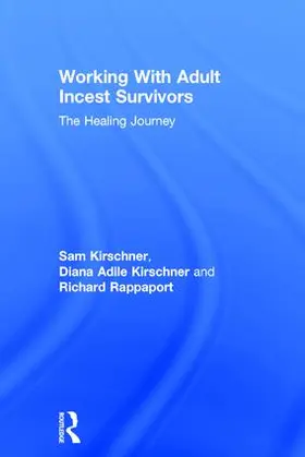 Kirschner / Adile Kirschner / Rappaport |  Working With Adult Incest Survivors | Buch |  Sack Fachmedien