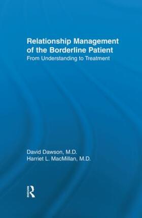 Dawson / MacMillan |  Relationship Management Of The Borderline Patient | Buch |  Sack Fachmedien