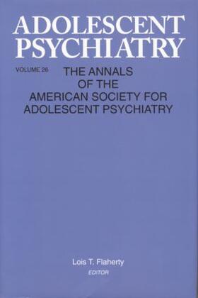 Flaherty |  Adolescent Psychiatry, V. 26 | Buch |  Sack Fachmedien
