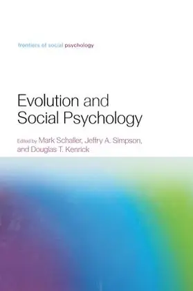 Kenrick / Schaller / Simpson |  Evolution and Social Psychology | Buch |  Sack Fachmedien