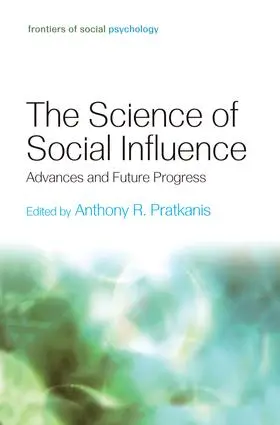 Pratkanis |  The Science of Social Influence | Buch |  Sack Fachmedien