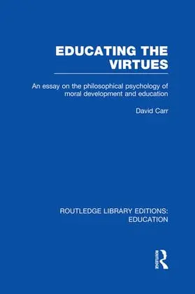 Carr |  Educating the Virtues (RLE Edu K) | Buch |  Sack Fachmedien