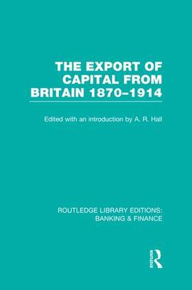 Hall |  The Export of Capital from Britain | Buch |  Sack Fachmedien