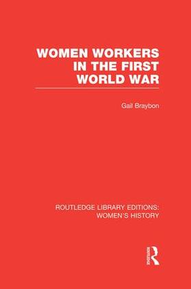 Braybon |  Women Workers in the First World War | Buch |  Sack Fachmedien
