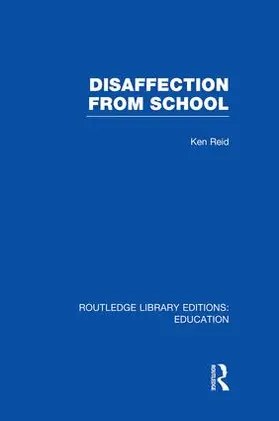 Hargreaves / Hester / Mellor |  Disaffection From School (RLE Edu M) | Buch |  Sack Fachmedien