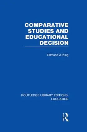 King |  Comparative Studies and Educational Decision | Buch |  Sack Fachmedien