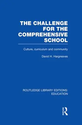 Hargreaves |  The Challenge For the Comprehensive School | Buch |  Sack Fachmedien