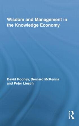 Rooney / McKenna / Liesch |  Wisdom and Management in the Knowledge Economy | Buch |  Sack Fachmedien