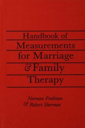 Sherman, Ed.D. / Fredman / Fredman, Ph.D. |  Handbook Of Measurements For Marriage And Family Therapy | Buch |  Sack Fachmedien
