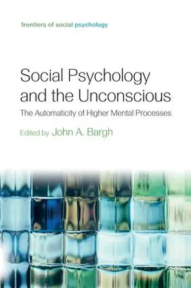 Bargh |  Social Psychology and the Unconscious | Buch |  Sack Fachmedien