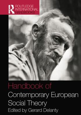 Delanty |  Handbook of Contemporary European Social Theory | Buch |  Sack Fachmedien