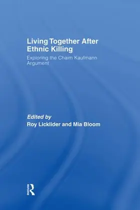 Licklider / Bloom |  Living Together After Ethnic Killing | Buch |  Sack Fachmedien