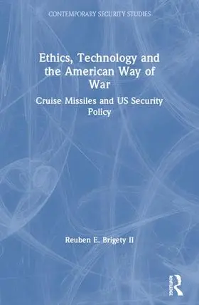 Brigety II |  Ethics, Technology and the American Way of War | Buch |  Sack Fachmedien