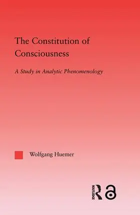 Huemer |  The Constitution of Consciousness | Buch |  Sack Fachmedien