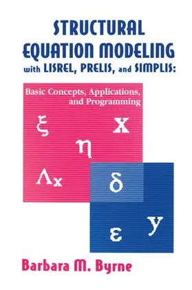 Byrne |  Structural Equation Modeling With Lisrel, Prelis, and Simplis | Buch |  Sack Fachmedien