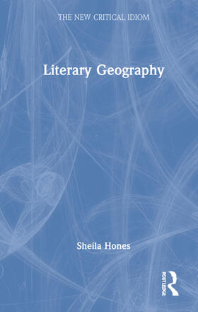 Hones |  Literary Geography | Buch |  Sack Fachmedien