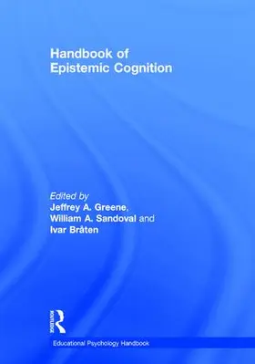 Greene / Sandoval / Bråten |  Handbook of Epistemic Cognition | Buch |  Sack Fachmedien