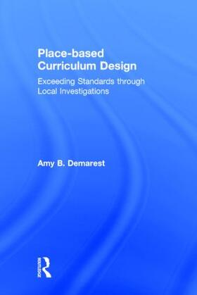Demarest |  Place-based Curriculum Design | Buch |  Sack Fachmedien