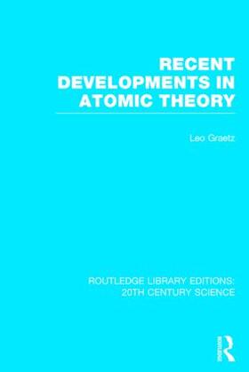 Graetz |  Recent Developments in Atomic Theory | Buch |  Sack Fachmedien