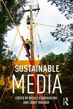 Starosielski / Walker |  Sustainable Media | Buch |  Sack Fachmedien