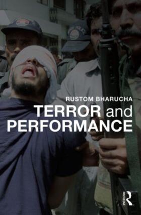 Bharucha |  Terror and Performance | Buch |  Sack Fachmedien