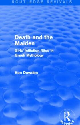 Dowden |  Death and the Maiden | Buch |  Sack Fachmedien