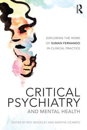 Moodley / Ocampo |  Critical Psychiatry and Mental Health | Buch |  Sack Fachmedien