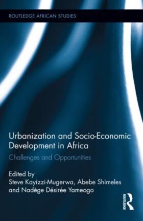 Kayizzi-Mugerwa / Shimeles / Yaméogo |  Urbanization and Socio-Economic Development in Africa | Buch |  Sack Fachmedien