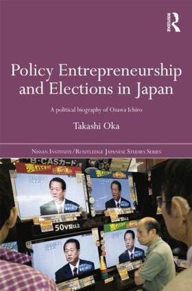 Oka |  Policy Entrepreneurship and Elections in Japan | Buch |  Sack Fachmedien