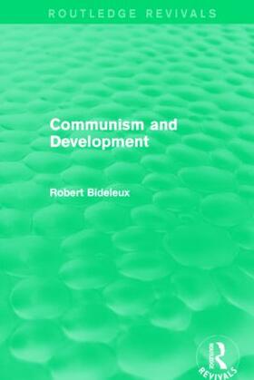 Bideleux |  Communism and Development | Buch |  Sack Fachmedien