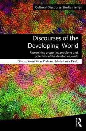 Shi-xu / Prah / Pardo |  Discourses of the Developing World | Buch |  Sack Fachmedien