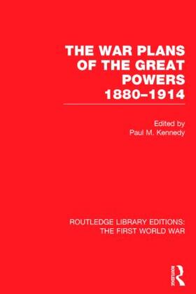 Kennedy |  The War Plans of the Great Powers (Rle the First World War) | Buch |  Sack Fachmedien