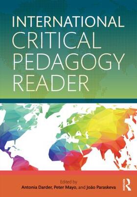 Darder / Mayo / Paraskeva |  The International Critical Pedagogy Reader | Buch |  Sack Fachmedien