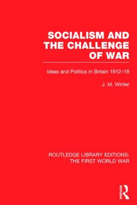 Winter |  Socialism and the Challenge of War (RLE The First World War) | Buch |  Sack Fachmedien