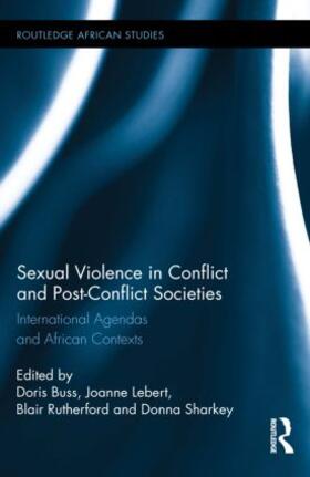Buss / Lebert / Rutherford |  Sexual Violence in Conflict and Post-Conflict Societies | Buch |  Sack Fachmedien