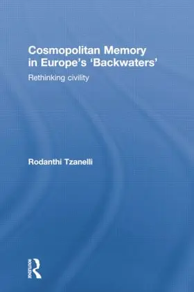 Tzanelli |  Cosmopolitan Memory in Europe's 'Backwaters' | Buch |  Sack Fachmedien