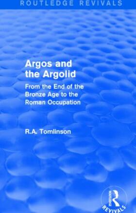 Tomlinson |  Argos and the Argolid (Routledge Revivals) | Buch |  Sack Fachmedien