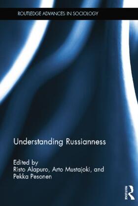 Alapuro / Mustajoki / Pesonen |  Understanding Russianness | Buch |  Sack Fachmedien