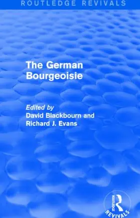 Blackbourn / Evans |  The German Bourgeoisie (Routledge Revivals) | Buch |  Sack Fachmedien