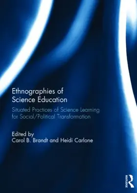 Brandt / Carlone |  Ethnographies of Science Education | Buch |  Sack Fachmedien