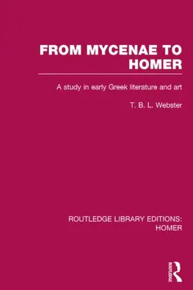 Webster |  From Mycenae to Homer | Buch |  Sack Fachmedien