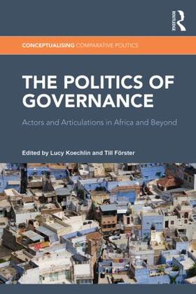 Koechlin / Förster |  The Politics of Governance | Buch |  Sack Fachmedien