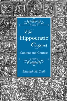 Craik |  The 'Hippocratic' Corpus | Buch |  Sack Fachmedien