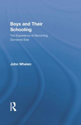 Whelen |  Boys and Their Schooling | Buch |  Sack Fachmedien