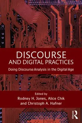 Chik / Hafner / Jones |  Discourse and Digital Practices | Buch |  Sack Fachmedien