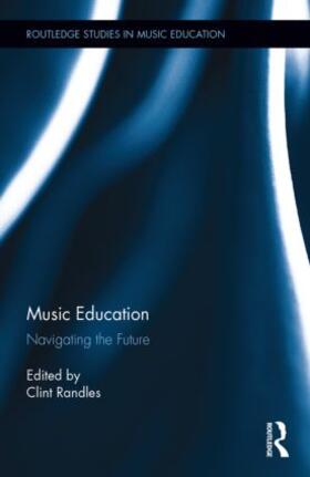 Randles |  Music Education | Buch |  Sack Fachmedien