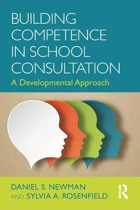 Newman / Rosenfield |  Building Competence in School Consultation | Buch |  Sack Fachmedien